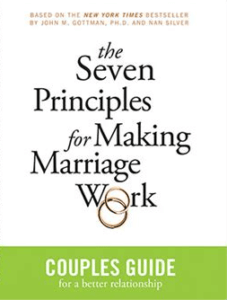 John Gottman Seven Principles for Making Marriage Work Workshop Couples Guide image