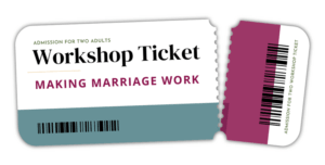 Making Marriage Work Workshop Ticket